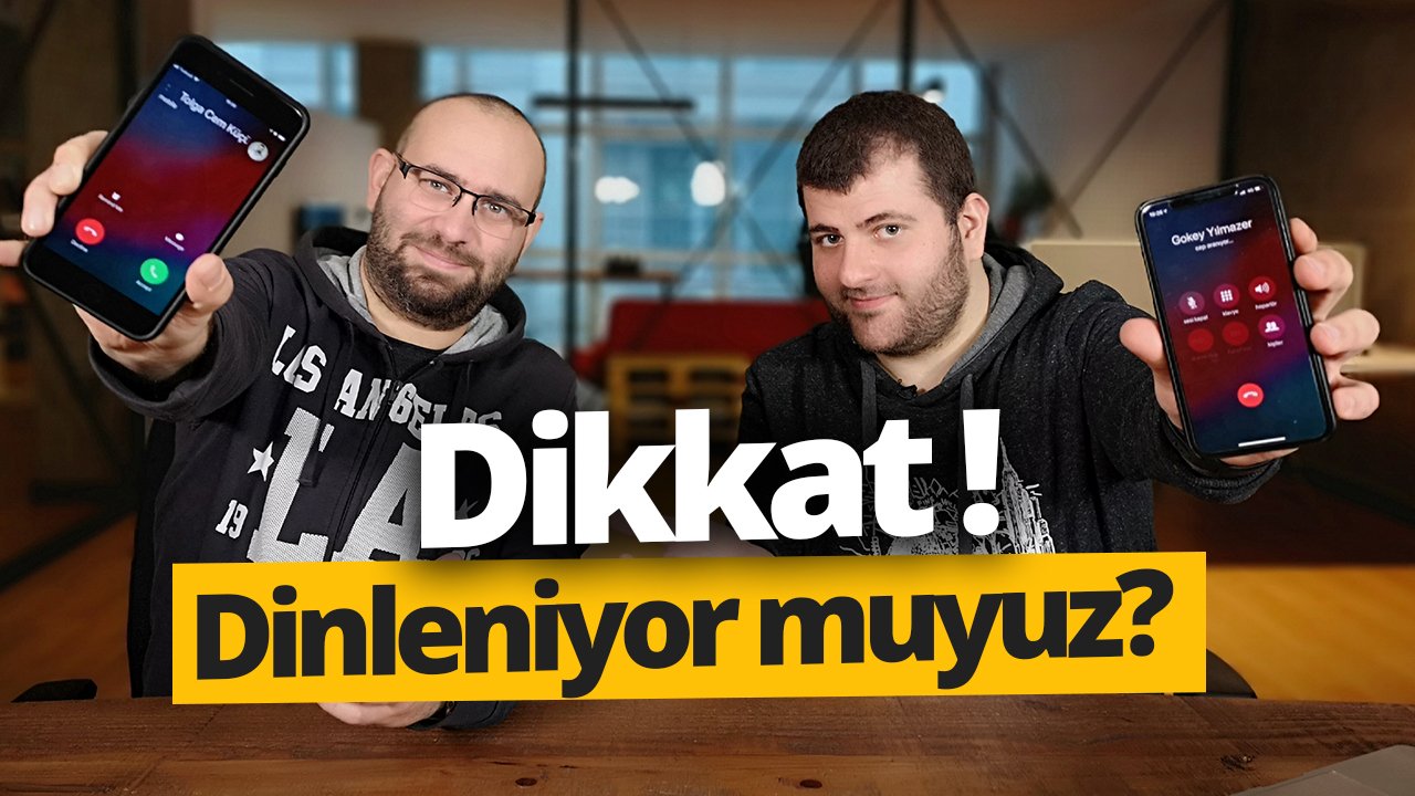 Akıllı telefonlar bizi dinliyor mu? Test ettik!