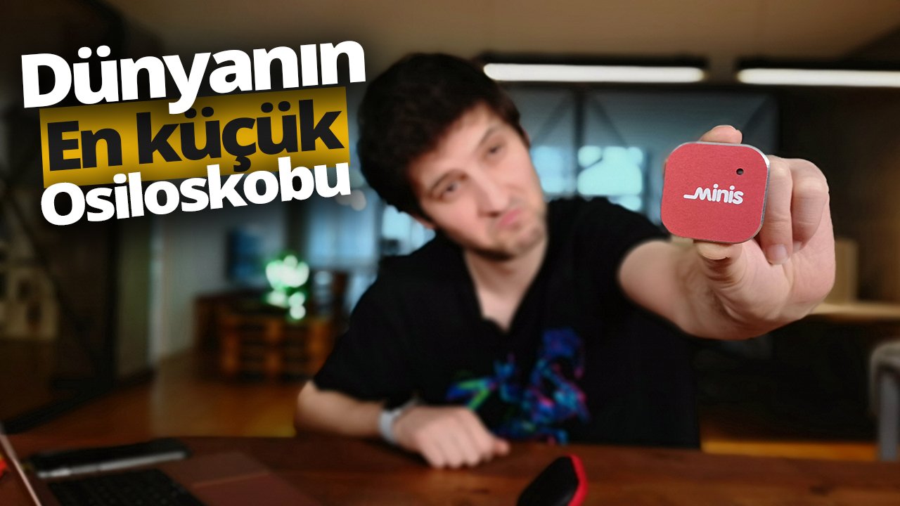 Avuç içi kadar osiloskop modeli Minis'i inceledik!